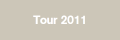Tour 2011